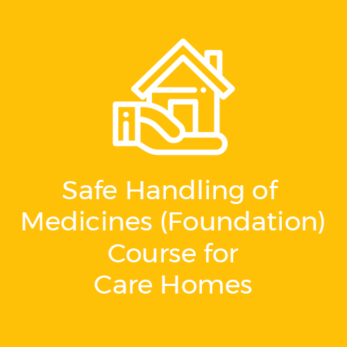 meds training - safe handling of medicines (foundation) course for care homes