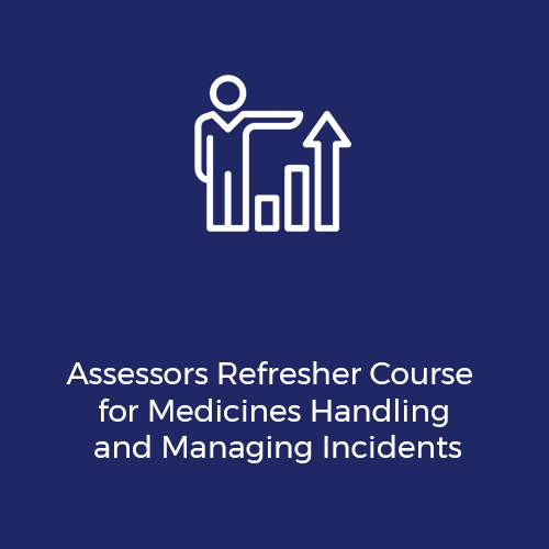 assessors refresher course for medicines handling and managing incidents