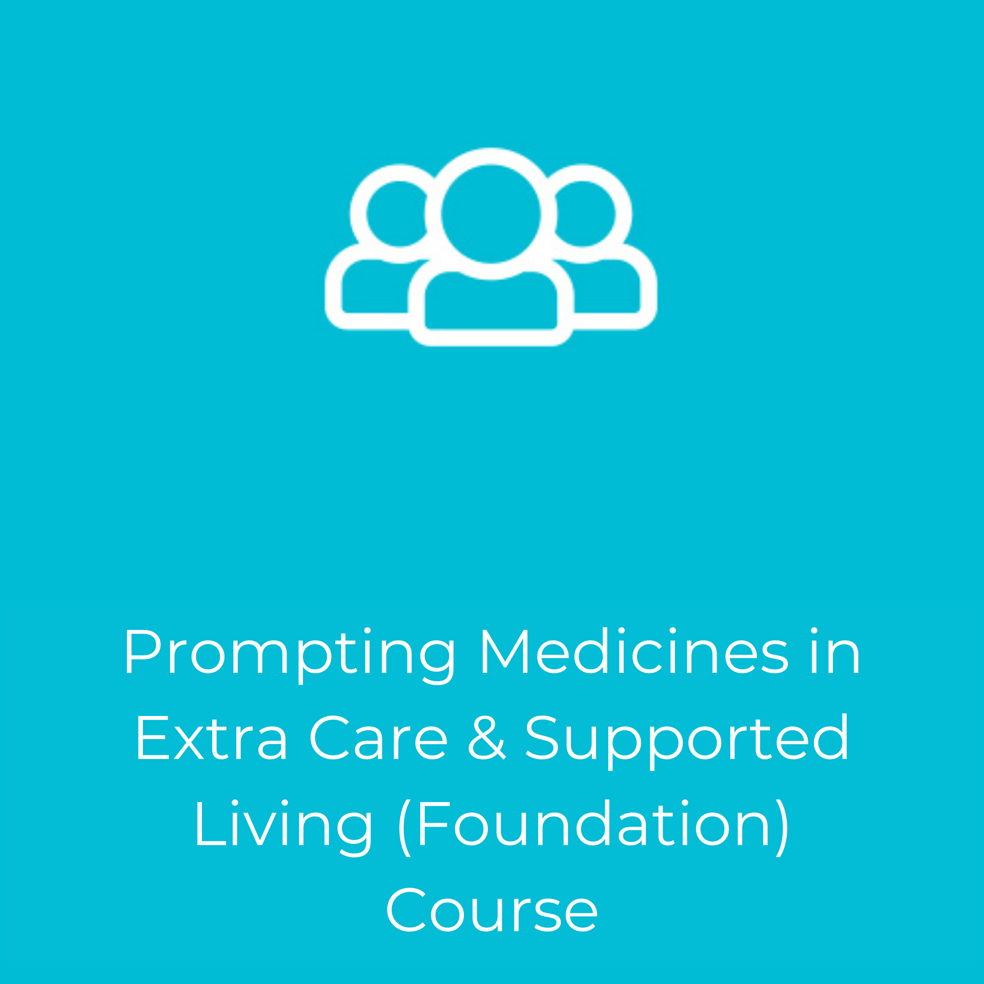 Prompting-Medicines-in-Extra-Care-&-Supported-Living-(Foundation)-Course
