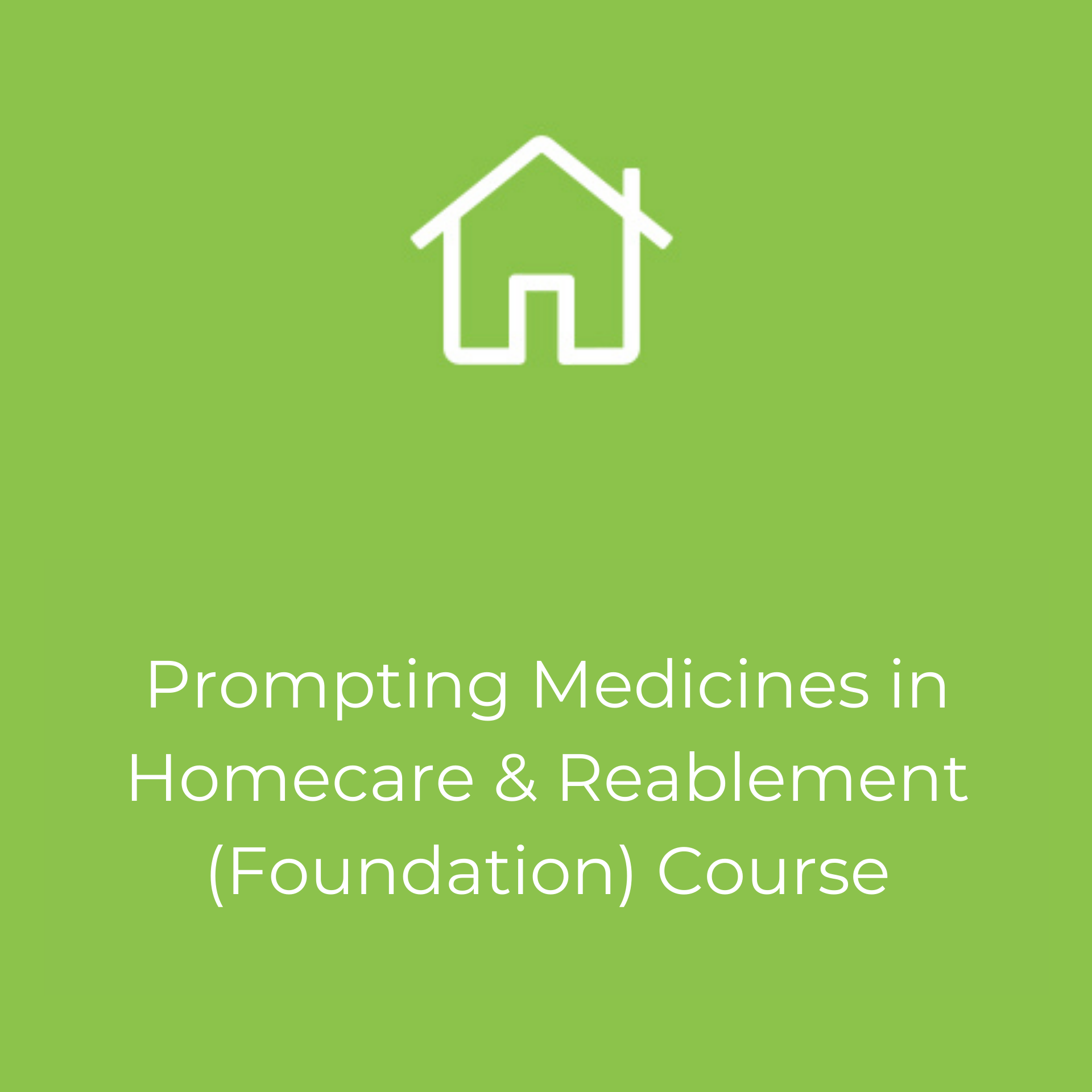 Prompting-Medicines-in-Homecare-&-Reablement-(Foundation)-Course